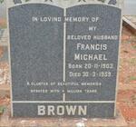 BROWN Francis Michael 1903-1959
