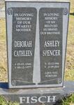 FISCH Deborah Cathleen 1946-1977 :: FISCH Ashley Spencer 1966-2010