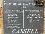 CASSELL Dennis Edward 1931-2003 & Cornelia Petronella 1938-