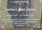 MASON Michael John 1947-2013