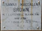 BROWN Susanna Magdalena 1928-1989