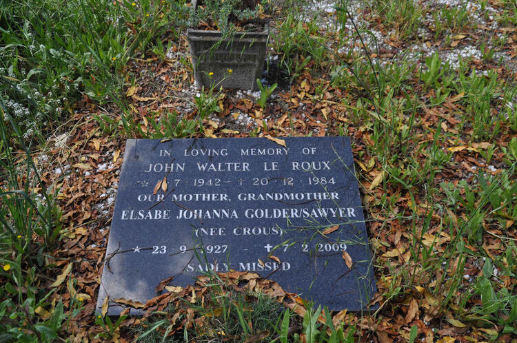 SAWYER Elsabe Johanna formerly GOLDER nee CROUS 1927-2009 :: LE ROUX John Walter 1942-1984