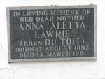 LAWRIE Anna Aletta nee DU TOIT 1892-1961