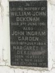 DEKENAH William John -1961 :: GARDEN John Ingram -1954 :: DEKENAH Margaret B. nee GARDEN 1890-1976