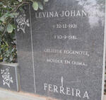 FERREIRA Levina Johanna 1921-1981