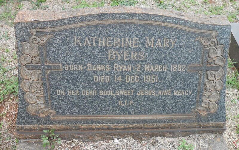 BYERS Katherine Mary nee BANKS-RYAN 1882-1951