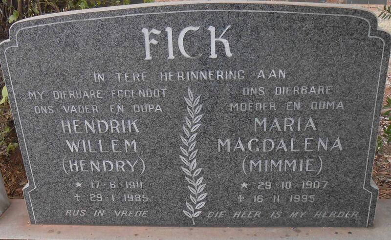 FICK Hendrik Willem 1911-1985 & Maria Magdalena 1907-1995