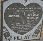 PILLAY Perumal Murugan 1902-1966 & Annakili 1909-1949