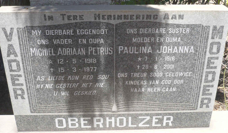 OBERHOLZER Michiel Adriaan Petrus 1918-1977 & Paulina Johanna 1916-2001