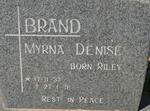 BRAND Myrna Denise nee RILEY 1937-1971