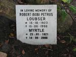 LOUBSER Robert Petrus 1923-1998 & Myrtle 1921-2006
