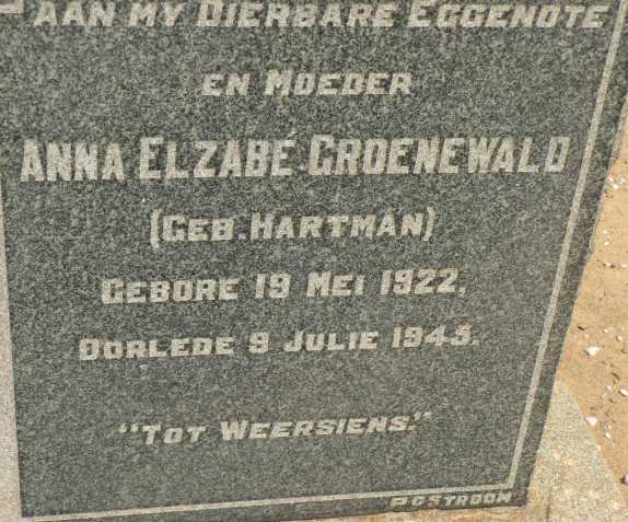 GROENEWALD Anna Elzabe nee HARTMAN 1922-1945