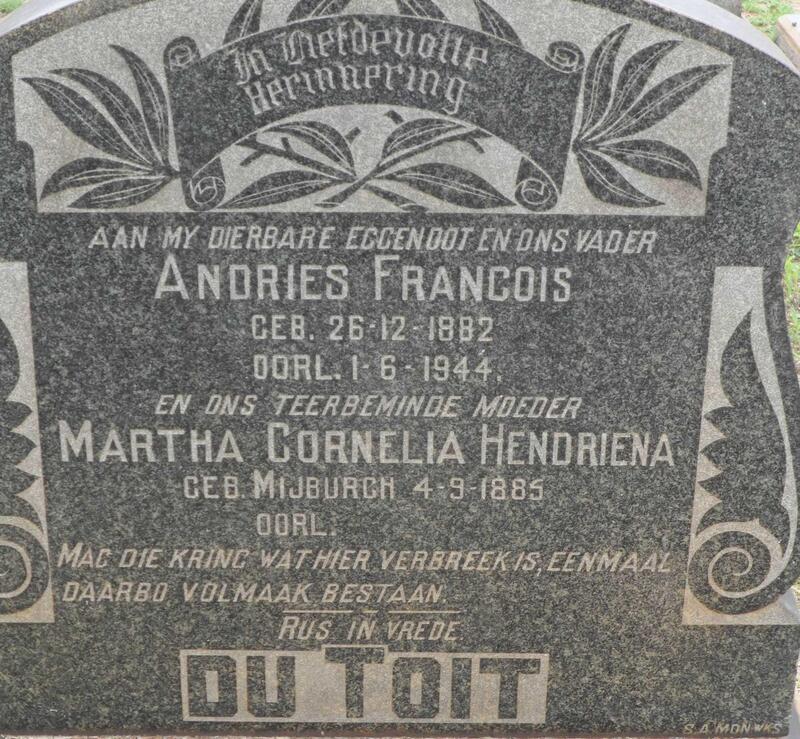 TOIT Andries Francois, du 1882-1944 & Martha Cornelia Hendriena MIJBURCH 1885-