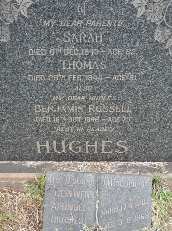 HUGHES Thomas -1944 & Sarah -1943 :: RUSSEL Benjamin Russell-1946 :: ARUNDEL Ceinwen nee HUGHES 1887-1969