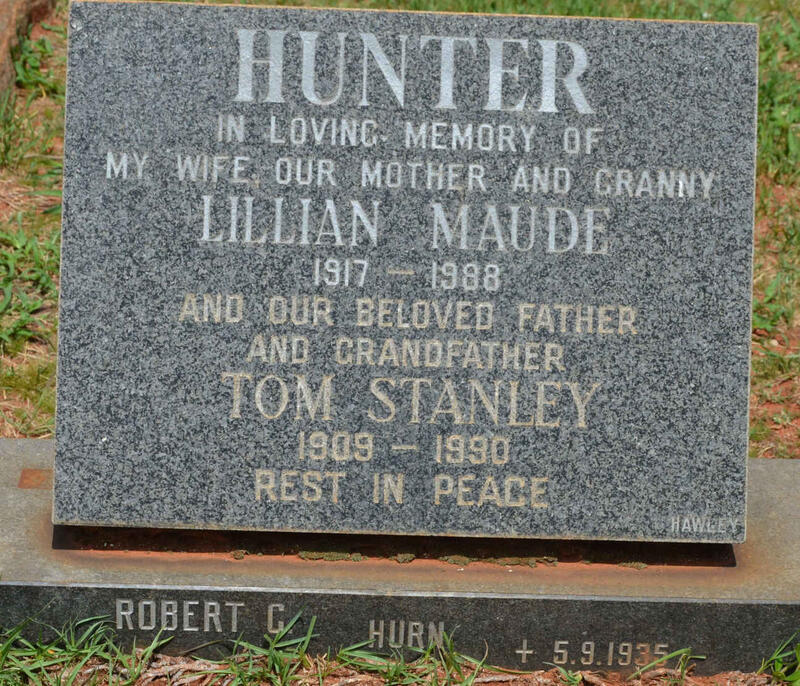 HUNTER Tom Stanley 1909-1990 & Lillian Maude 1917-1988 :: HURN Robert C. -1935