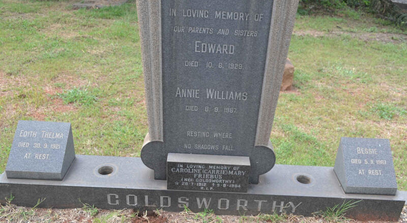 GOLDSWORTHY Edward -1929 & Annie Williams -1967 :: GOLDSWORTHY Edith Thelma -1921 :: GOLDSWORTHY Bessie -1967