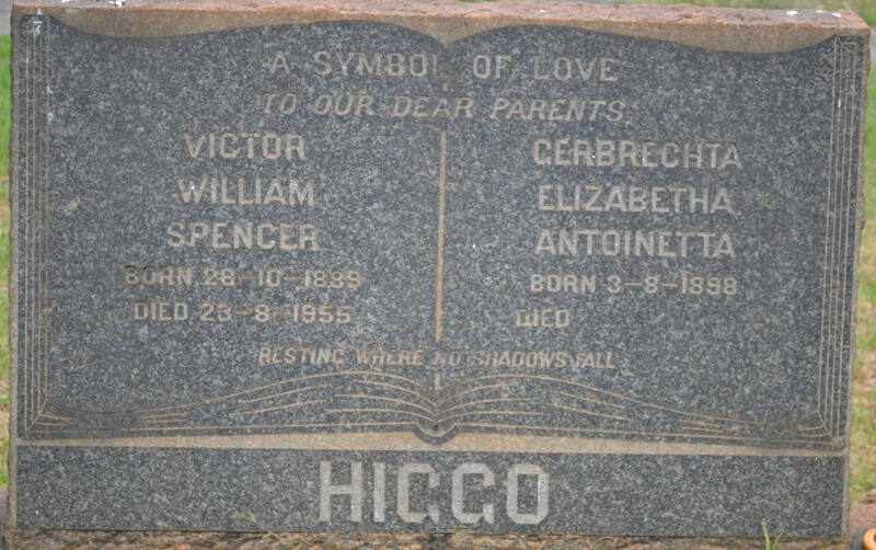 HIGGO Victor William Spencer 1889-1955 & Gerbrechta Elizabetha Antoinetta 1898-