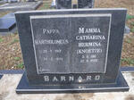 BARNARD Bartholomeus 1917-1970 & Catharina Hermina KNOETZE 1918-2006
