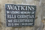 WATKINS Ella Christian nee SILVERTHORNE 1914-2007
