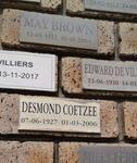 BROWN May 1913-2004 :: VILLIERS Edward, de 1910-? :: COETZEE Desmond 1927-2006