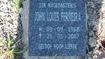 FERREIRA John Louis 1968-2007