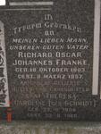 FRANKE Richard Oscar Johannes 1903-1957 & Anni Theresa Carol SCHMIDT 1908-1968
