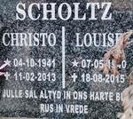 SCHOLTZ Christo 1941-2013 & Louise 1940-2015