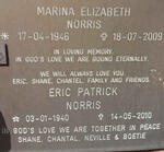 NORRIS Eric Patrick 1940-2010 & Marina Elizabeth 1946-2009