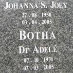 BOTHA Johanna S. Joey 1950-2005 :: BOTHA Adele 1974-2005