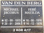 BERG Michael Jacobus, van den 1915-2006 & Febe Matilda 1916-1976