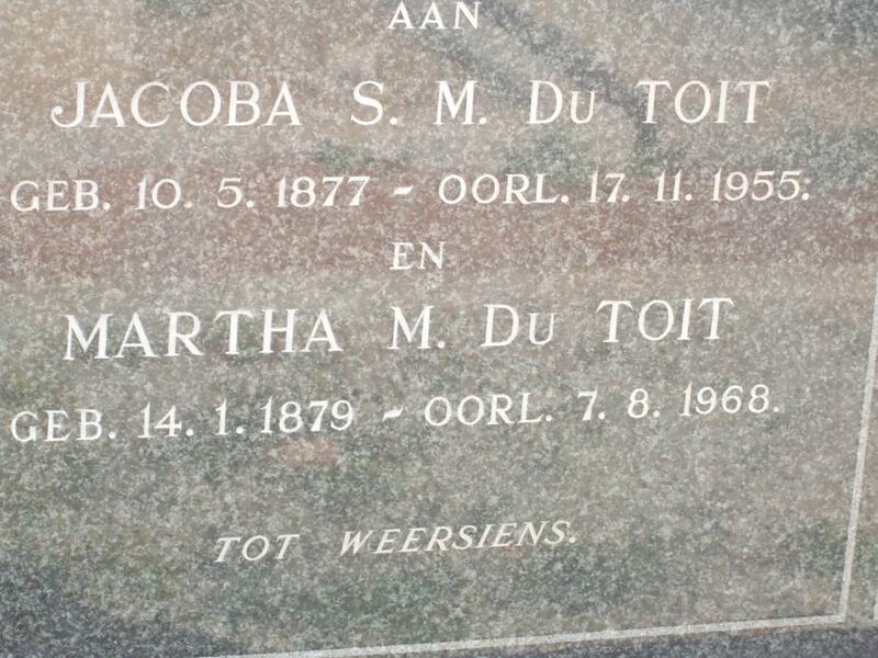 TOIT Jacoba S.M., du 1877-1955 :: DU TOIT Martha M. 1879-1968