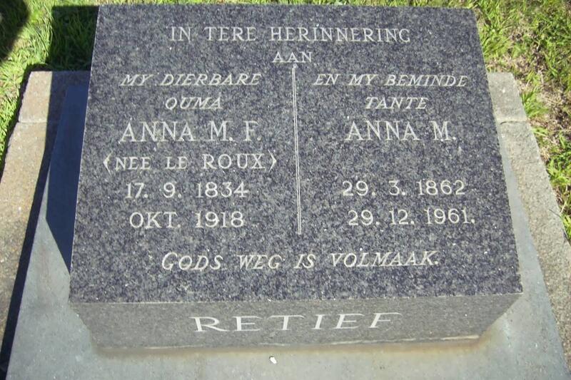 RETIEF Anna M.F. nee LE ROUX 1834-1918 :: RETIEF Anna M. 1862-1961