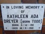 DREYER Kathleen Ada nee TODD 1911-1981