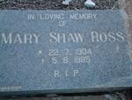 ROSS Mary Shaw 1904-1985