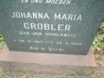GROBLER Johanna Maria nee VAN SCHALKWYK 1917-1959