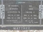 MATTHEE Frans F. 1897-1983 & Johanna M. 1910-1976