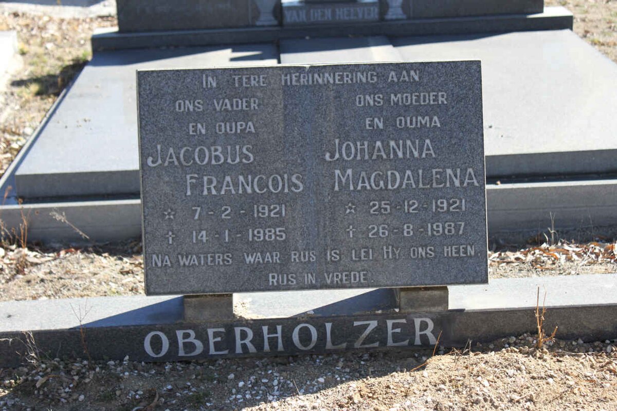 OBERHOLZER Jacobus Francois 1921-1985 &amp; Johanna Magdalena 1921-1987