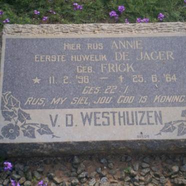 WESTHUIZEN Annie, v.d. formerly DE JAGER nee FRICK 1896-1964