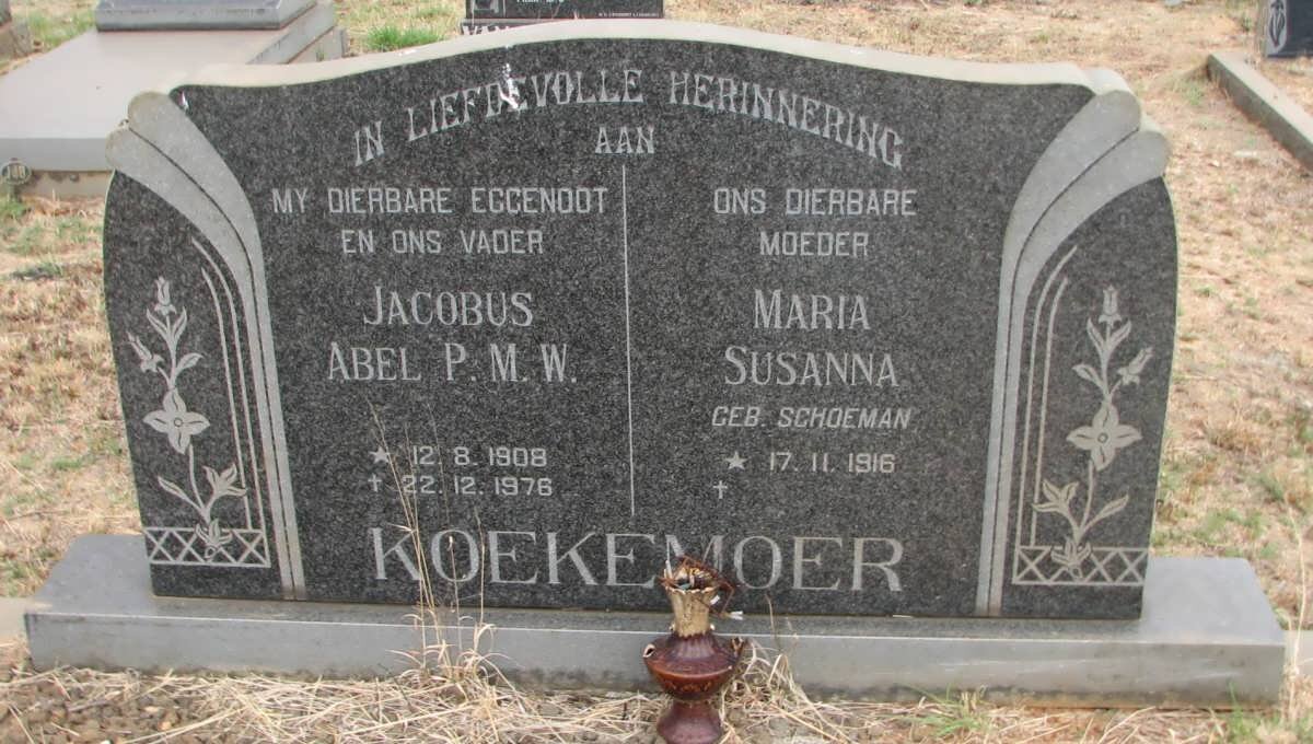 KOEKEMOER Jacobus Abel P.M.W. 1908-1976 &amp; Maria Susanna SCHOEMAN 1916-