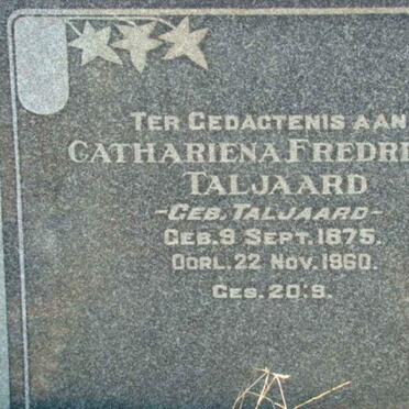 TALJAARD Cathariena Fredrieka nee TALJAARD 1875-1960