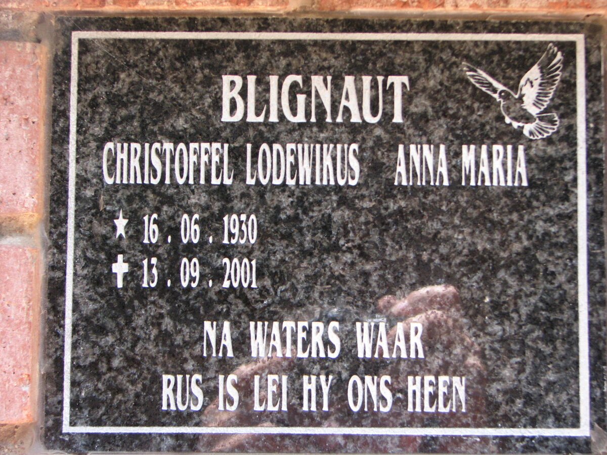 BLIGNAUT Christoffel Lodewikus 1930-2001 &amp; Anna Maria 