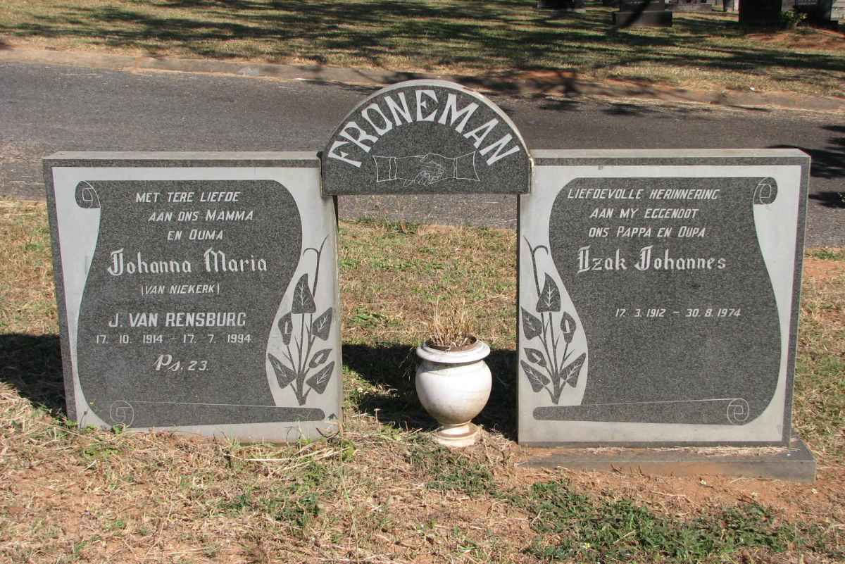 FRONEMAN Izak Johannes 1912-1974 &amp; Johanna Maria VAN NIEKERK formerly J VAN RENSBURG 1914-1994