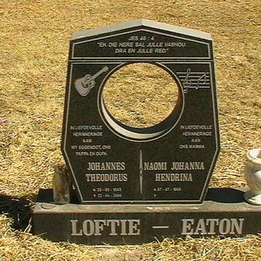 EATON Johannes Theodorus, Loftie 1943-2000 &amp; Naomi Johanna Hendrina 1945-