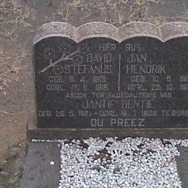 PREEZ David Stefanus, du 1916-1916 :: DU PREEZ Jan Hendrik 1917-1918 :: DU PREEZ Jantie Hentie 1927-1928