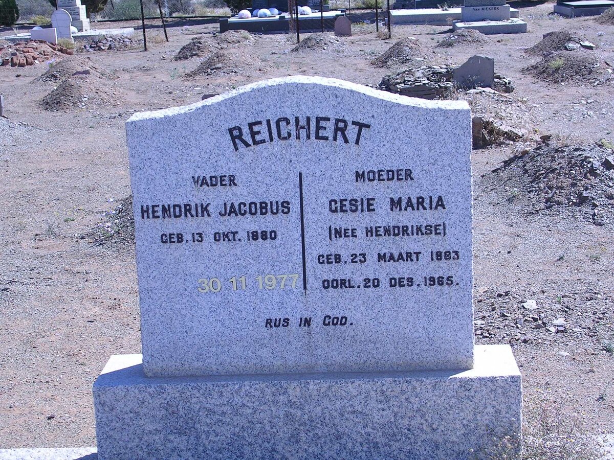 REICHERT Hendrik Jacobus 1880-1977 &amp; Gesie Maria HENDRIKSE 1883-1965