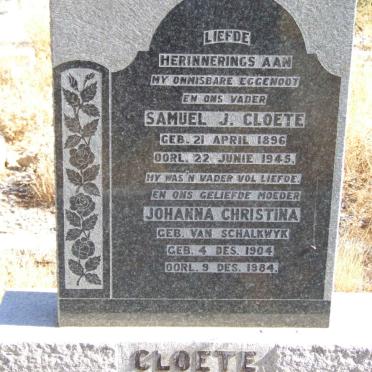 CLOETE Samuel J. 1896-1945 &amp; Johanna Christina VAN SCHALKWYK 1904-1984