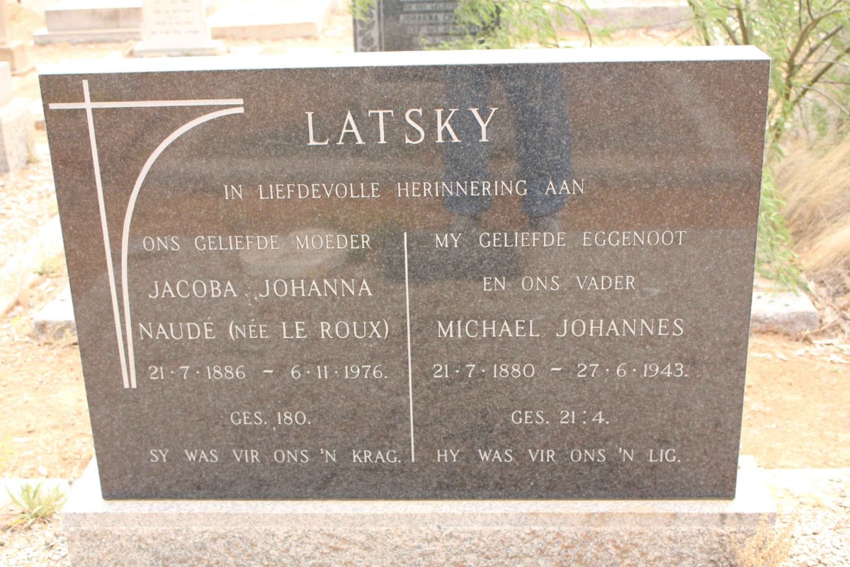 LATSKY Michael Johannes 1880-1943 &amp; Jacoba Johannes Naude LE ROUX 1886-1976