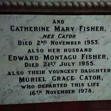 FISHER Edward Montagu -1955 & Catherine Mary CATOR -1953 :: FISHER Muriel Grace Cator -1978