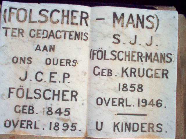 FOLSCHER J.C.E.P. 1845-1895 &amp; S.J.J. MANS voorheen FOLSCHER nee KRUGER 1858-1946
