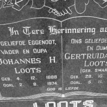 LOOTS Johannes H. 1888-1974 &amp; Gertruida J.B. SWART 1889-1983